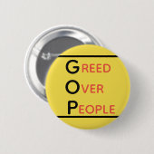 GOP Greed Over People Button (Voorkant /achterkant)
