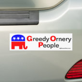 GOP: Greedy Ornery People Bumpersticker (Op auto)