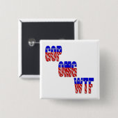 GOP OMG WTF VIERKANTE BUTTON 5,1 CM (Voorkant /achterkant)