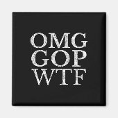GOP WTF Anti Trump Republikeins Shirt Magneet (Voorkant)