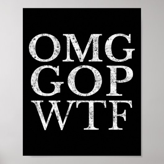 GOP WTF Anti Trump Republikeins Shirt Poster (Voorkant)