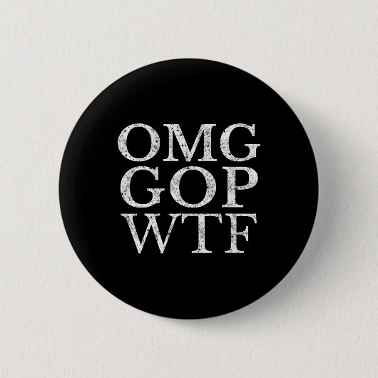 GOP WTF Anti Trump Republikeins Shirt Ronde Button 5,7 Cm (Voorkant)