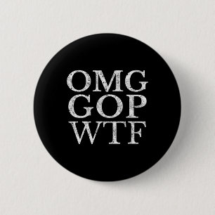 GOP WTF Anti Trump Republikeins Shirt Ronde Button 5,7 Cm