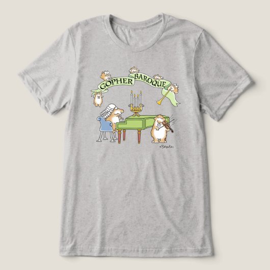 GOPHER BAROQUE van Sandra Boynton Tri-Blend Shirt (Design voorkant)