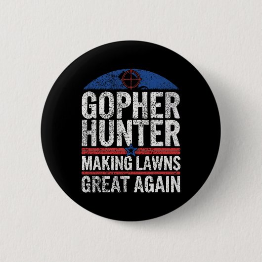Gopher Hunter maakt gazons geweldig in Gopher Hunt Ronde Button 5,7 Cm (Voorkant)