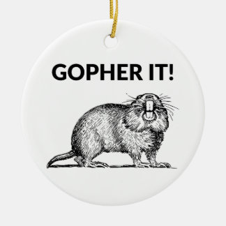 Gopher It Funny Gopher Pun Keramisch Ornament