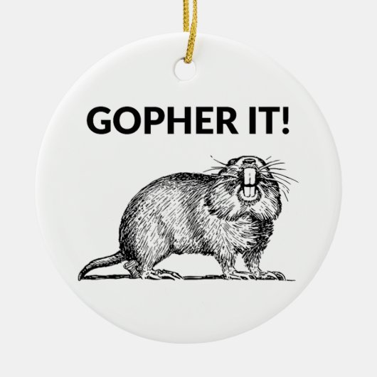 Gopher It Funny Gopher Pun Keramisch Ornament (Voorkant)