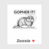 Gopher It Funny Gopher Pun Sticker (Vel)