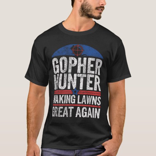 Gopherjager maakt gazons weer groot I Gopher jagen T-shirt (Voorkant)