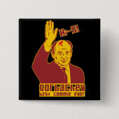 Gorbachev Best Commie ever Button (Voorkant)