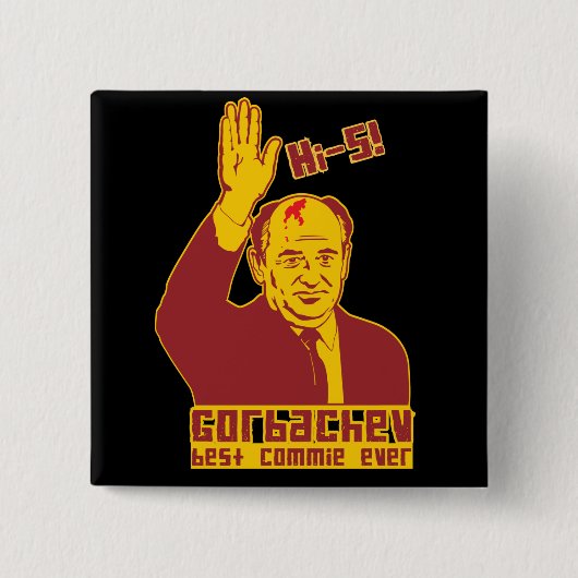 Gorbachev Best Commie ever Button (Voorkant)