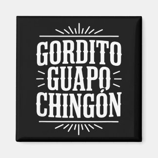 Gordito guapo chingon funny vintage western saying magneet