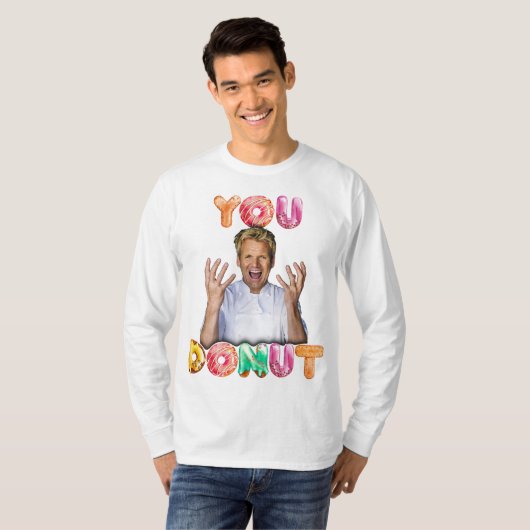 Gordon Ramsay You Donut met lange mouw T-shirt (Voorkant volledig)