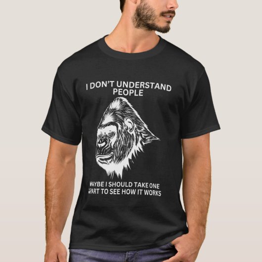 Gorilla Aap Onbegrepen Grappig Sarcastisch Aap T-shirt (Voorkant)
