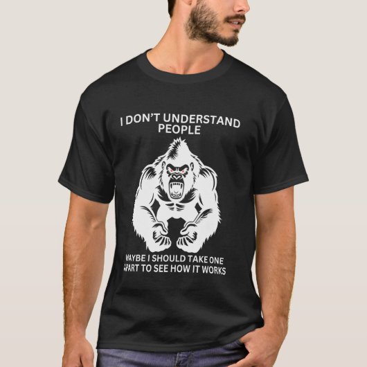 Gorilla Aap Onbegrepen Grappig Sarcastisch Aap T-shirt (Voorkant)