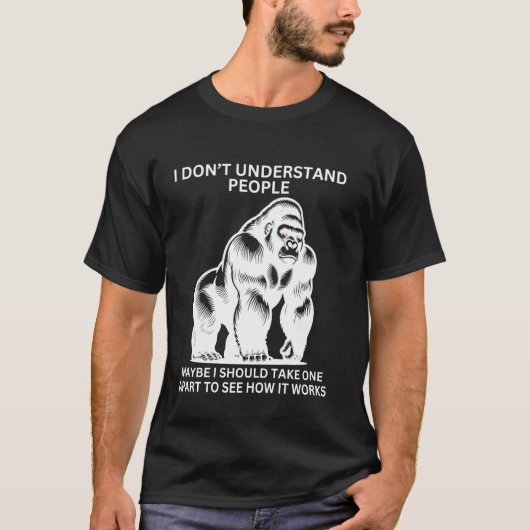 Gorilla Ape verkeerd begrepen grappige sarcastisch T-shirt (Voorkant)