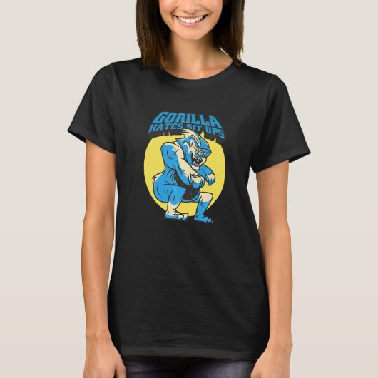 Gorilla Hates SitUps T-shirt (Voorkant)