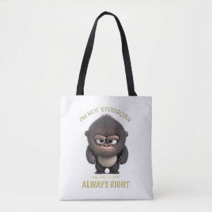 Gorilla Ik ben niet koppig Mijn manier is altijd g Tote Bag