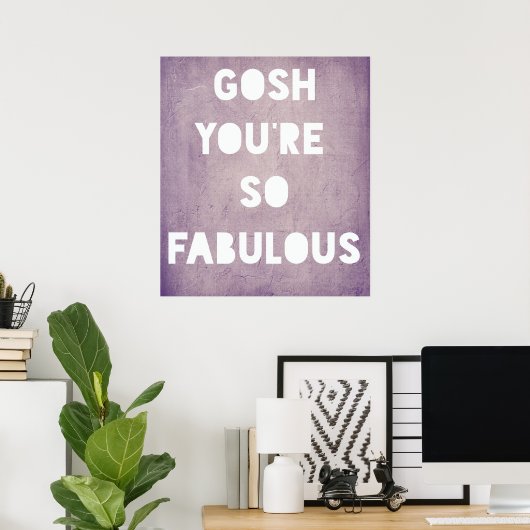Gosh,Fabulair Poster (Thuiskantoor)