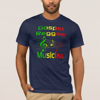 Gospel Reggae Musician T-shirt