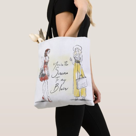 Gossip Girl - Jij bent de Serena van mijn Blair Tote Bag (Dichtbij)