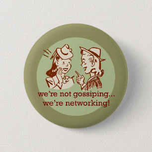Gossiping vs Networking Button