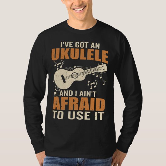 Got An Ukulele Hawaiian Guitar Player Music Playin T-shirt (Voorkant)