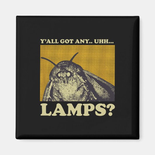 Got Any Lamps Moth Insect Meme Gift Magneet (Voorkant)
