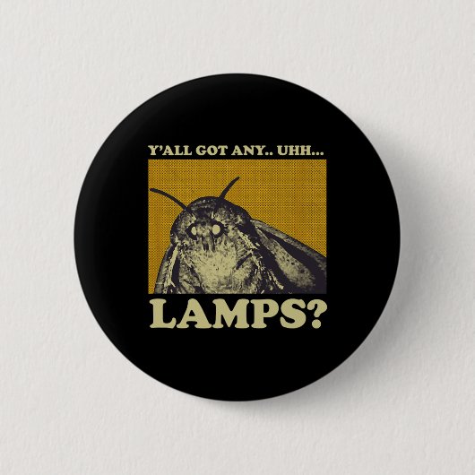 Got Any Lamps Moth Insect Meme Gift Ronde Button 5,7 Cm (Voorkant)