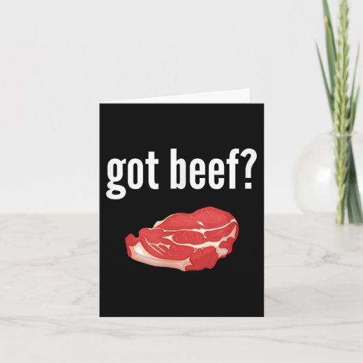 Got Beef Shirt Funny Got Beef Meat Lover Gift Kaart (Voorkant)