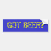 GOT BEER? BUMPERSTICKER (Voorkant)