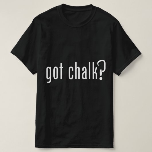 GOT CHALK Fun Rock Climbing Climber T-shirt (Design voorkant)