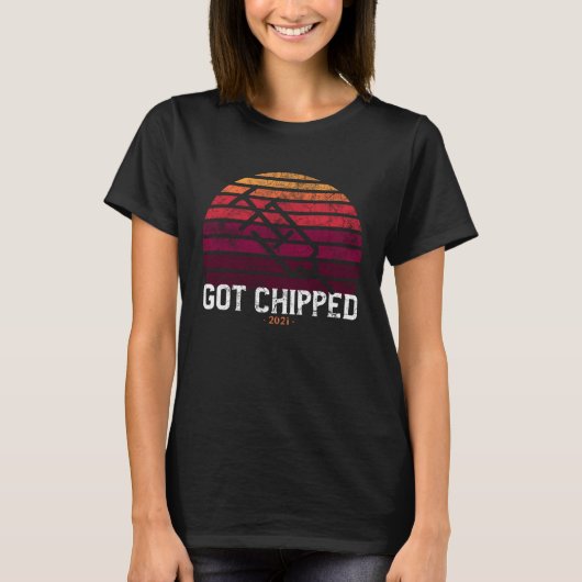 Got Chipped 2021 pro vaccination T-shirt (Voorkant)
