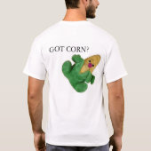 GOT CORN? T-SHIRT (Achterkant)