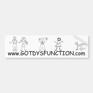 Got Dysfunction website bumpersticker