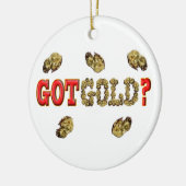 GOT GOLD? KERAMISCH ORNAMENT (Links)