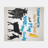 GOT | Ik wil alleen Beer Play Drinken met Mijn gei Fleece Deken (Voorkant (Horizontaal))