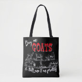 GOT | Koop me Geiten Vertel me dat ik  ben GetYerG Tote Bag (Voorkant)