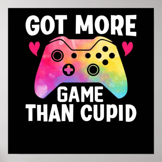 Got More Game Than Cupid Valentijn Videospel Poster (Voorkant)