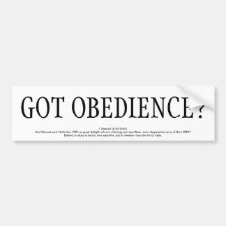 GOT OBEDIENCE? BUMPERSTICKER