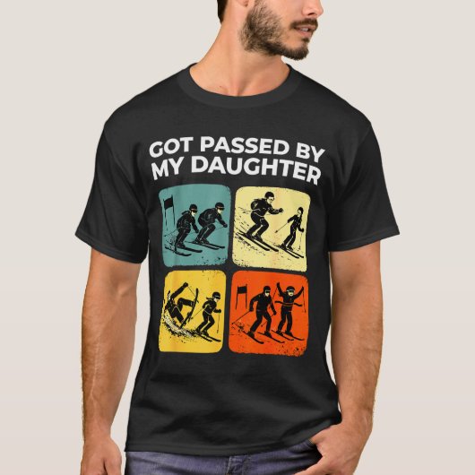 Got Ped By My Daughter Funny Retro Skiing  T-shirt (Voorkant)