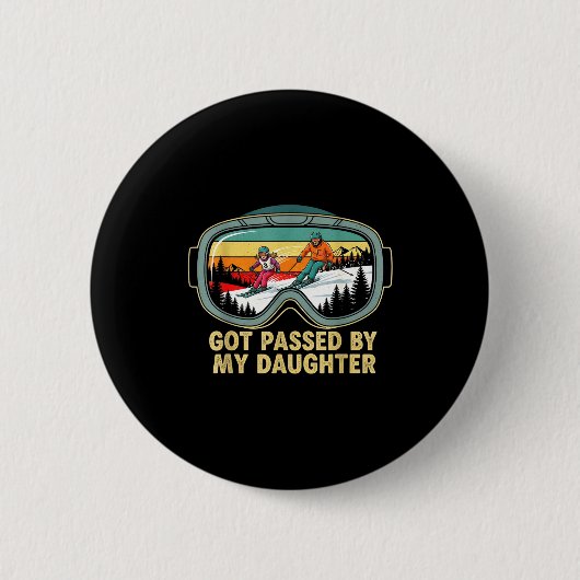 Got Ped By My Daughter Funny Ski Goggles Mountain  Ronde Button 5,7 Cm (Voorkant)