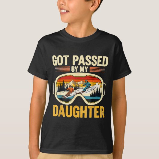 Got Ped By My Daughter Funny Ski Goggles Mountain  T-shirt (Voorkant)