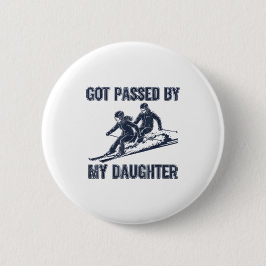 Got Ped By My Daughter Funny Ski  Ronde Button 5,7 Cm (Voorkant)