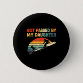 Got Ped By My Daughter Funny Ski Ronde Button 5,7 Cm (Voorkant)
