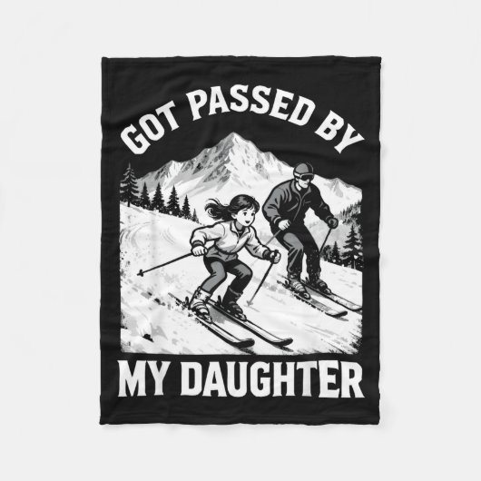 Got Ped By My Daughter Funny Skiing _26  Fleece Deken (Voorkant)