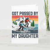 Got Ped By My Daughter Funny Skiing _3  Kaart (Voorkant)