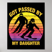 Got Ped By My Daughter Funny Skiing Family  Poster (Voorkant)