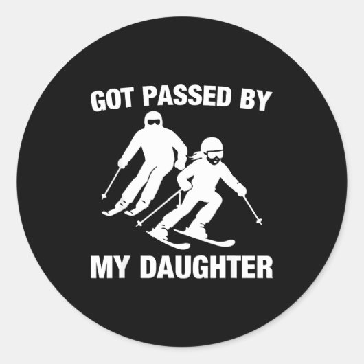 Got Ped By My Daughter Funny Skiing Family  Ronde Sticker (Voorkant)