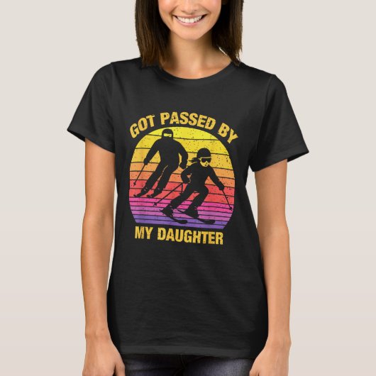 Got Ped By My Daughter Funny Skiing Family  T-shirt (Voorkant)